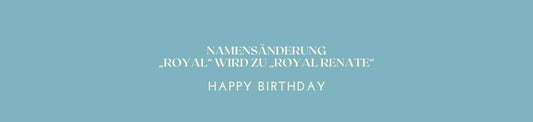 Von Royal zu Royal Renate: Unser Bestseller Kollektion erhält einen neuen Namen
